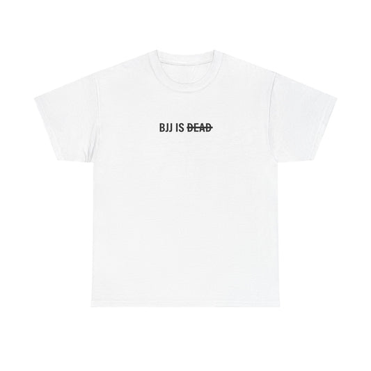 "BJJ is Dead” Tee – White
